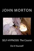 SELF-HYPNOSIS The Course