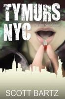 TYMURS NYC: The 1986 Tylenol Murder (TYMURS, Book 3)