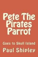 Pete The Pirates Parrot