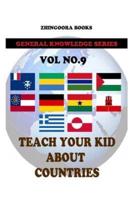 Teach Your Kids About Countries [Vol9]