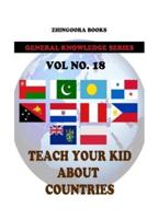 Teach Your Kids About Countries [Vol 18]