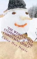 "Die Weihnachts Steppdecke" & "The Christmas Quilt"