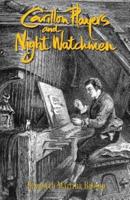 Carillon Players and Night Watchmen