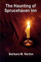 The Haunting of Sprucehaven Inn