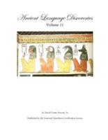 Ancient Language Discoveries, Volume 11