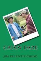 Caddy Daze