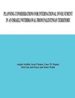 Planning Considerations for International Involvement in an Israeli Withdrawal from Palestinian Territory