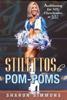 Stilettos to POM-Poms