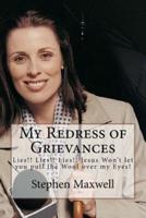 My Redress of Grievances