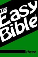 The Easy Bible Volume Three