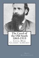 The Creed of the Old South 1865-1915