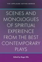 Scenes and Monologues of Spiritual Experience