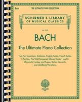 Bach Js Ultimate Piano Collection Schirmer Library Pf Bk