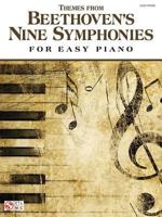 Themes from Beethoven's Nine Symphonies (Easy Piano)