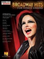 BROADWAY HITS FOR FEMALE SINGERS: ORIGINAL KEYS FOR SINGERS
