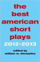 The Best American Short Plays, 2012-2013