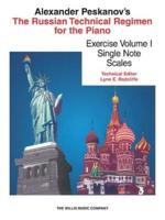 The Russian Technical Regimen for the Piano, Volume 1