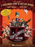 Lutvak A Gentleman's Guide to Love & Murder Vocal Selections Pvg Bk