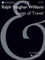 Songs of Travel Low Voice - New Edition With Online Audio of Piano Accompaniments