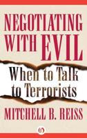 Negotiating With Evil