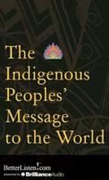 The Indigenous Peoples' Message To The World