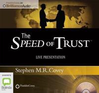 The Speed of Trust (Live Presentation)