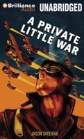 A Private Little War