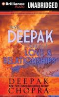 Ask Deepak About Love & Relationships