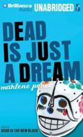 Dead Is Just a Dream