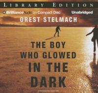 The Boy Who Glowed in the Dark