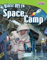 Blast Off to Space Camp (Library Bound)