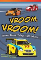 Vroom, Vroom! Poems About Things With Wheels (Library Bound) (Early Fluent)