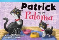 Patrick and Paloma (Library Bound) (Early Fluent)