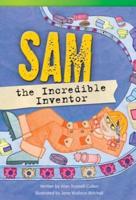 Sam the Incredible Inventor (Library Bound) (Fluent)