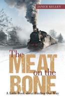 The Meat on the Bone: A Little Book about Finding Our Way