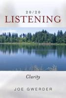 20/20 Listening: Clarity
