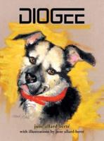 Diogee:  A Story about a Grandmother's Love for Her Grand-dog