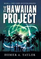 The Hawaiian Project:  Book 3: The Cody Hunter Series
