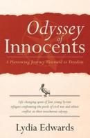 Odyssey of Innocents: A Harrowing Journey Westward to Freedom