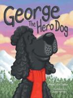George The Hero Dog