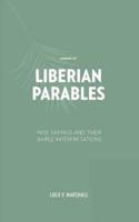 A Book of Liberian Parables: Wise Sayings and Their Simple Interpretations