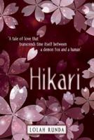 Hikari: "A tale of love that transcends time itself between a demon fox and a human"