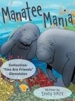 Manatee Mania: Collection: "Fins Are Friends" Chronicles