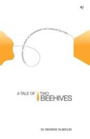 A Tale of Two Beehives: Leveraging the Power of Engagement and Working Culture