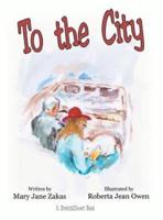 To the City: A Stretch2Smart Book