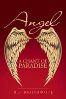 Angel: A Chant of Paradise