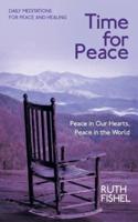 Time for Peace: Peace in Our Hearts, Peace in the World