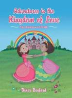 Adventures in the Kingdom of Love: The Rainbow of Truth