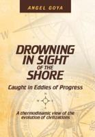 Drowning in Sight of the Shore: Caught in Eddies of Progress