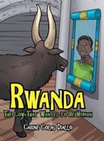 Rwanda: The Cow That Wanted to Be Human